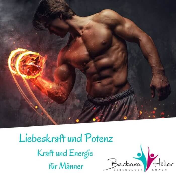 Liebeskraft und Potenz
